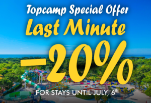 TopCamp Special Offer - Last Minute 2024 -20% - For stays until july, 6th