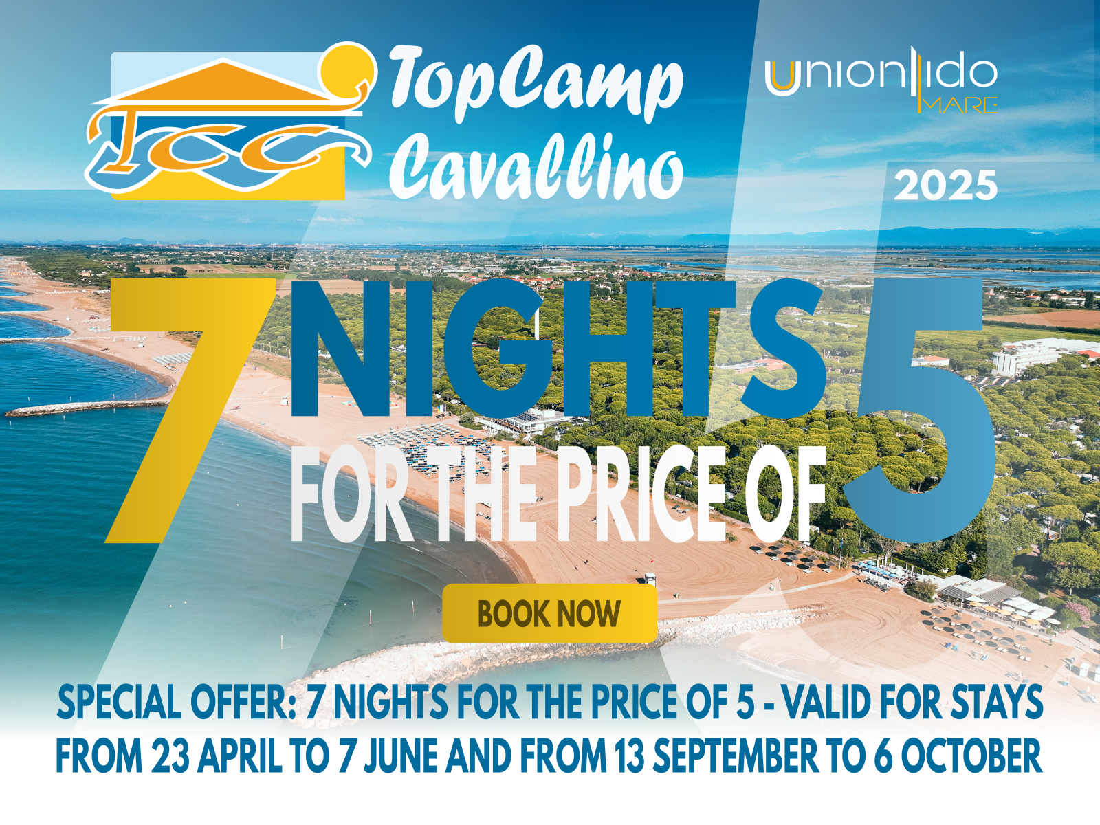 TopCamp Cavallino - Union Lido Mare - 2025 - Special offer: 7 nights for the price of 5 - valid for stays from 23 april to 7 june and from 13 september to 6 october - Book now